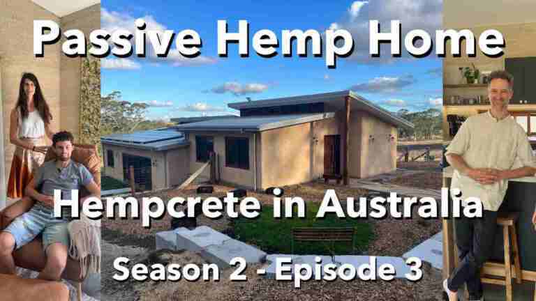 Passive Hemp Home, Hempcrete in Australia S2 E3