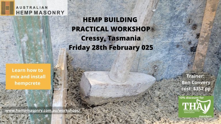 Australian Hemp Masonry Hands-on workshops in Tas and Feb and NSW in March.